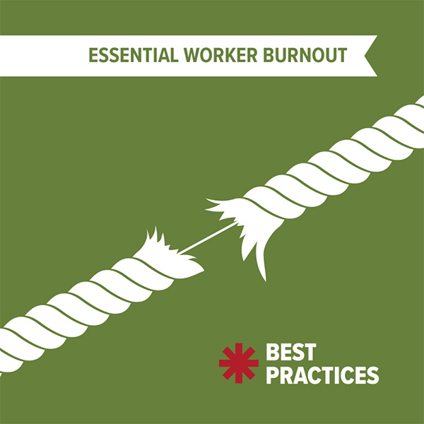Best Practices - Essential Worker Burnout