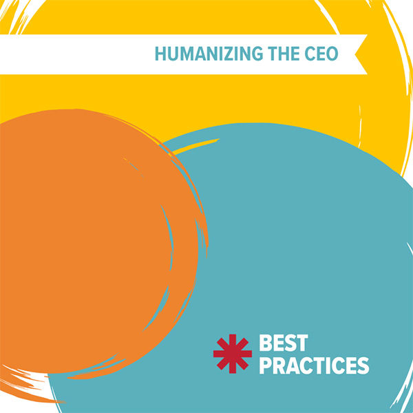 Best Practices - Humanizing the CEO
