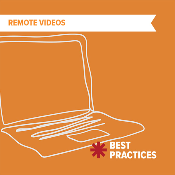 Best Practices - Remote Videos