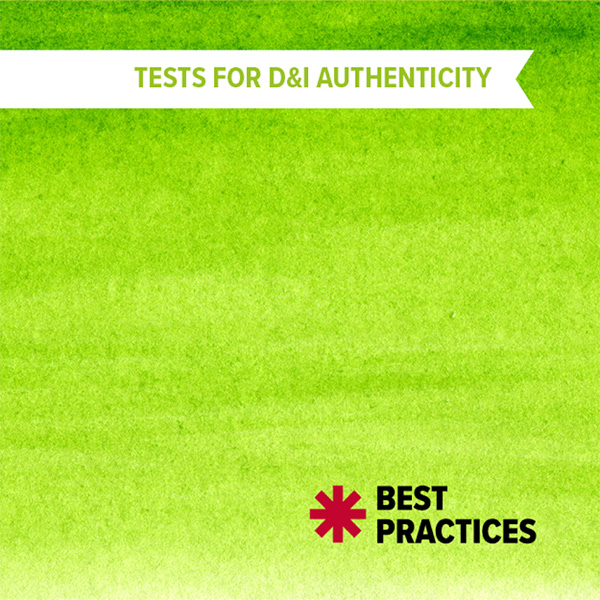 Best Practices - Tests for D&! Authenticity