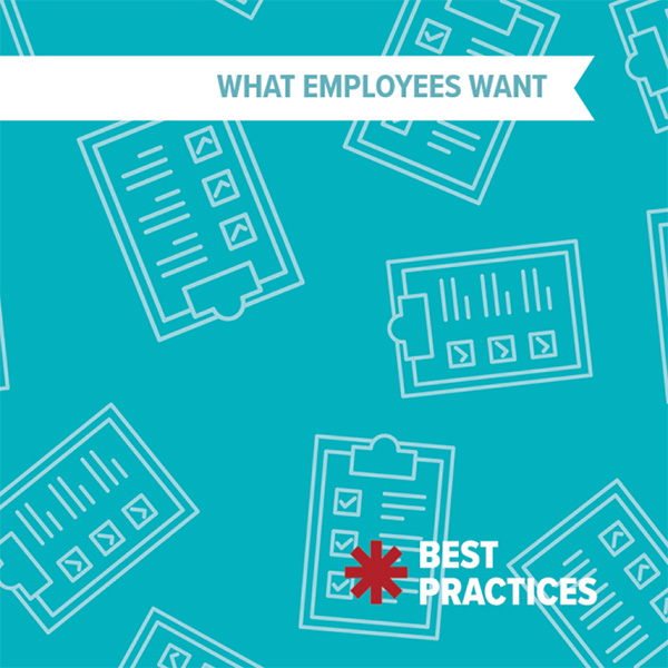 Best Practices - What Employees Want