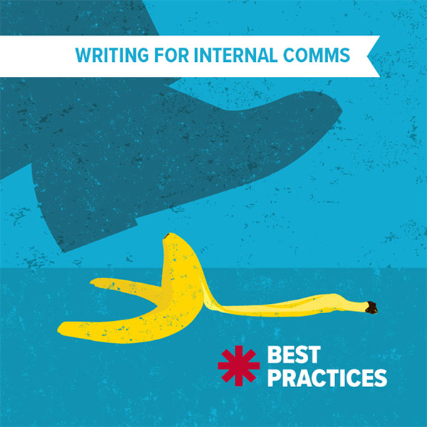 Best Practices - Writing for Internal Comms